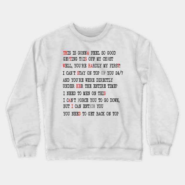 THAT´S WHAT SHE SAID Crewneck Sweatshirt by SIMPLICITEE